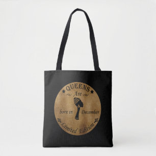 queens are born in december tote bag