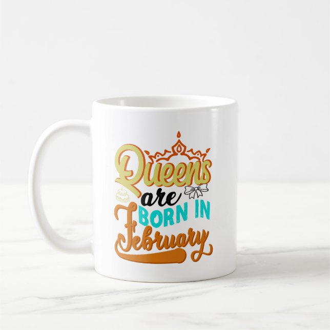 Queens Are Born In February -  Coffee Mug (Left)