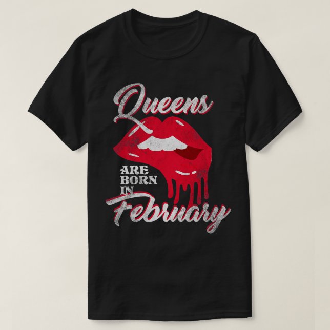 Queens Are Born In February T-Shirt (Design Front)