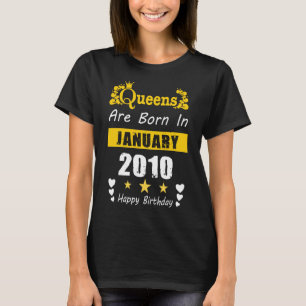 Queens Are Born in January 2010 Happy Birthday T-Shirt