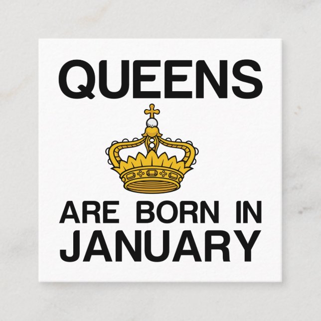 QUEENS ARE BORN IN JANUARY CALLING CARD (Front)