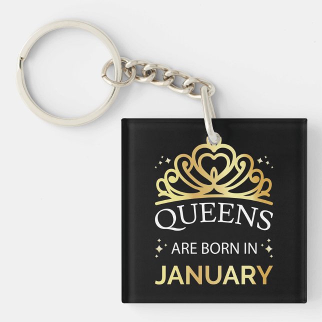 Queens Are Born In January I Keychain (Front)