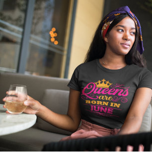 Queens are Born in June Faux Glitter Birthday T-Shirt