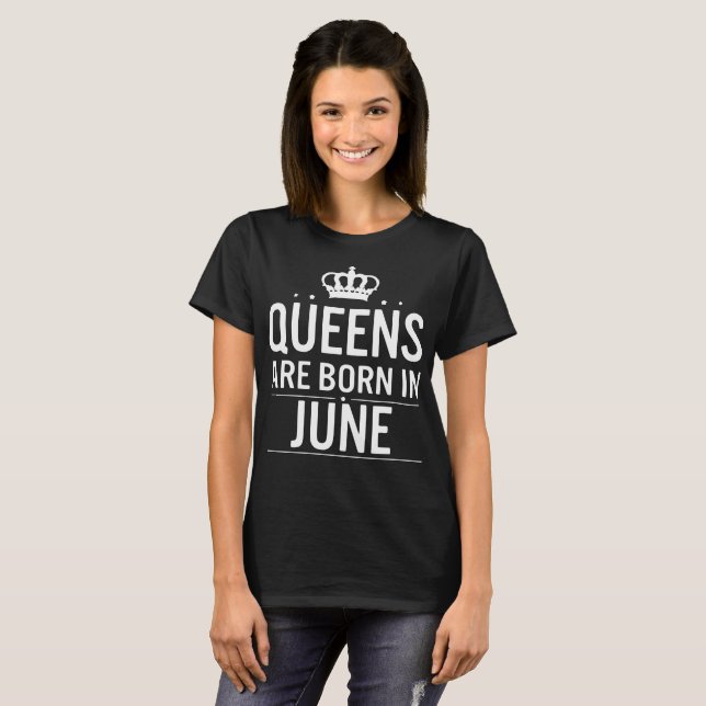 Queens are born in june shirt (Front Full)