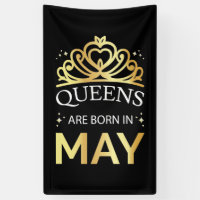 Queens Are Born In May I