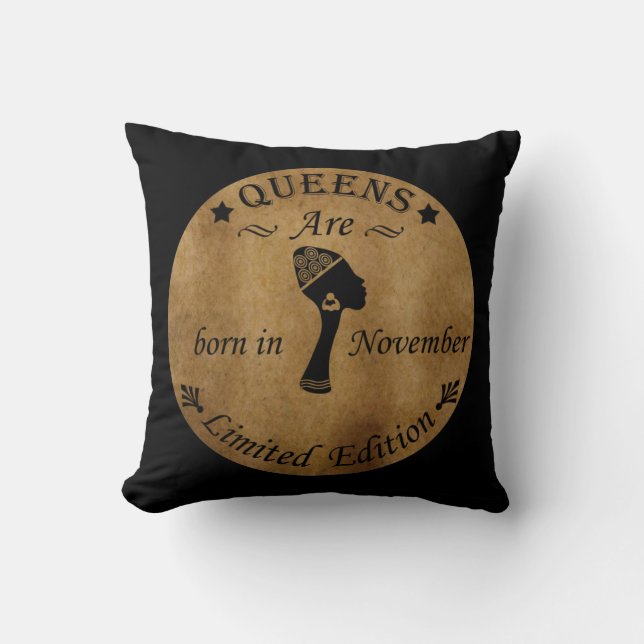 Queens are born in november throw pillow (Front)