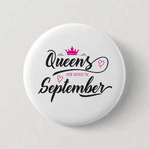Queens-Are Born In September 2 Inch Round Button