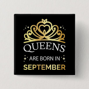Queens Are Born In September I 2 Inch Square Button