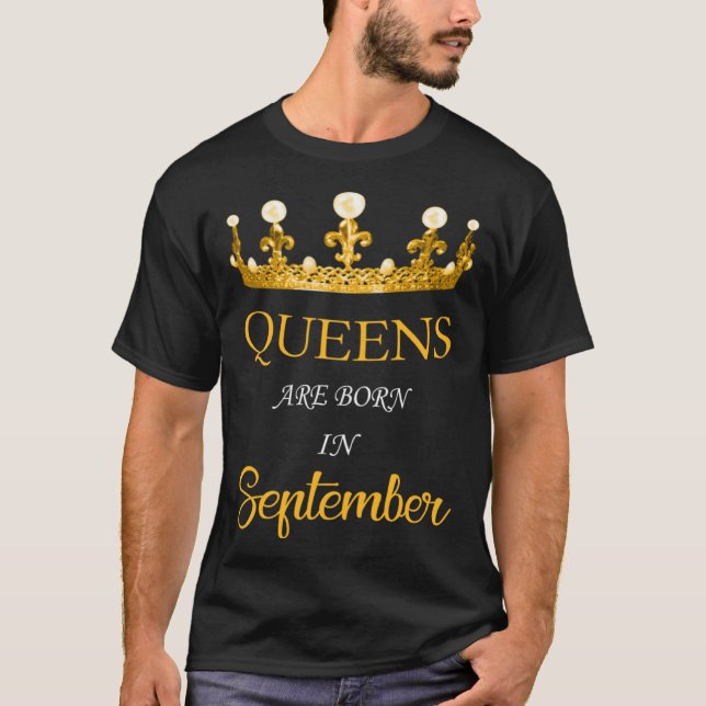 Queens Are Born In September T-Shirt (Front)