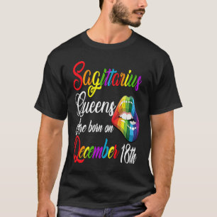 Queens Are Born on December 18th Rainbow Lips Sagi T-Shirt