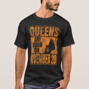 Queens Are Born On November 20Th Bday Print Scorpi T-Shirt