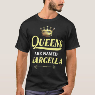 Queens Are Named MARCELLA Gift Personalized Funny  T-Shirt