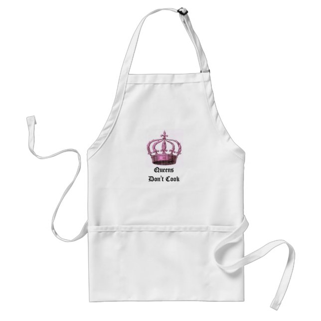 Queens Don't Cook  Apron (Front)