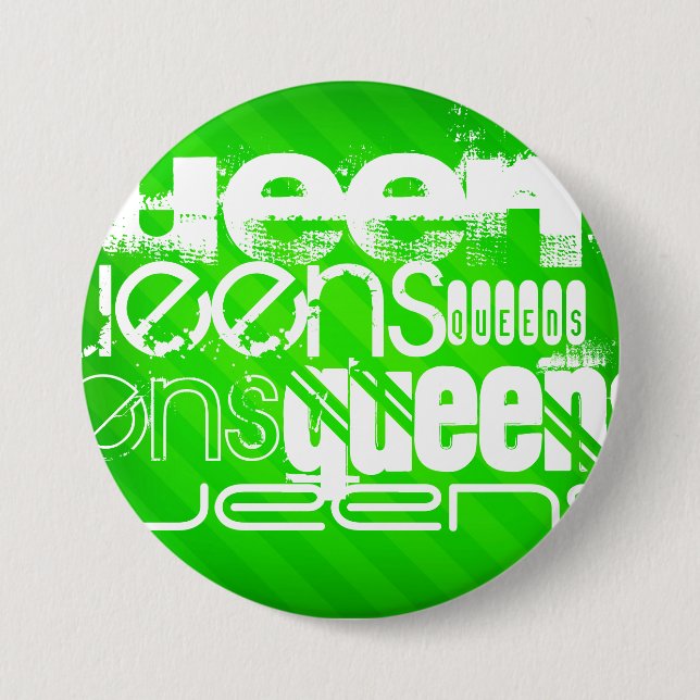 Queens; Neon Green Stripes 3 Inch Round Button (Front)