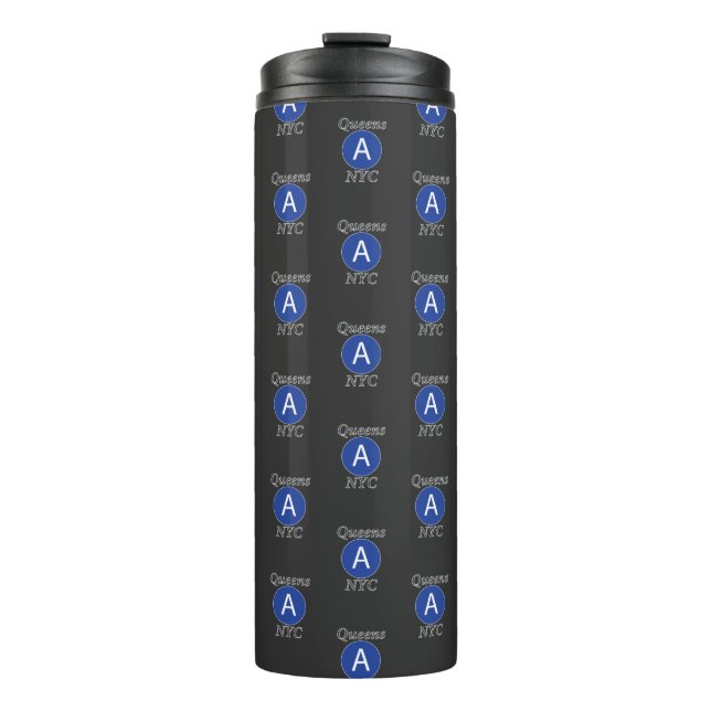 Queens NYC A Train Thermal Tumbler (Front)
