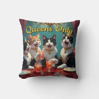 Queens only! throw pillow