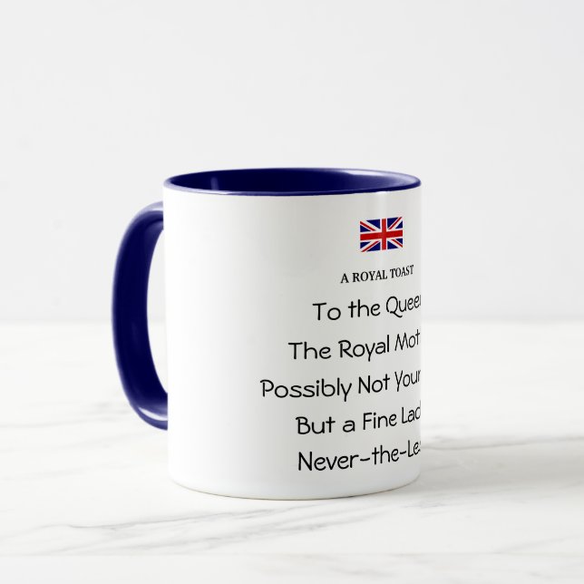 Queen's Royal Toast Funny Coffee Mug (Front Left)