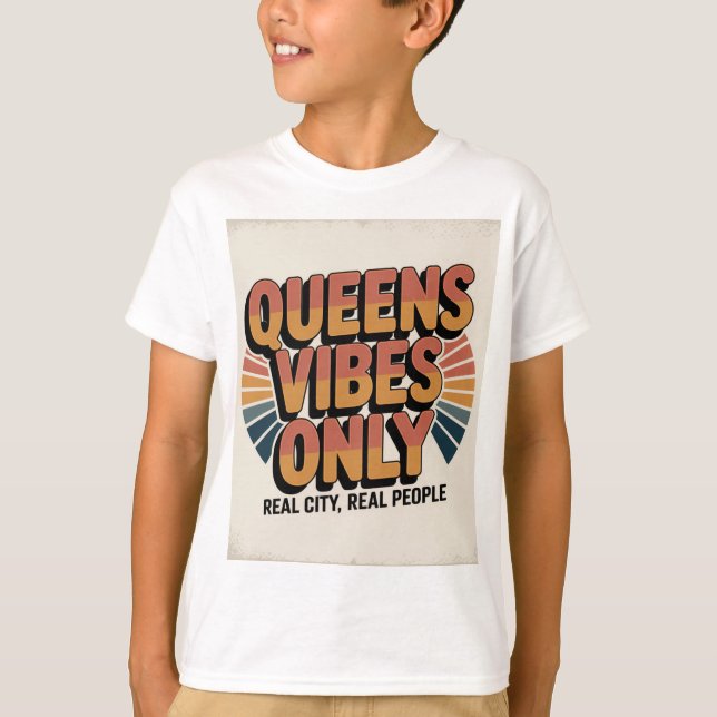 Queens Vibes Only T-Shirt (Front)