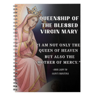 Queenship of Mary Catholic Marian Devotion Queen o Notebook