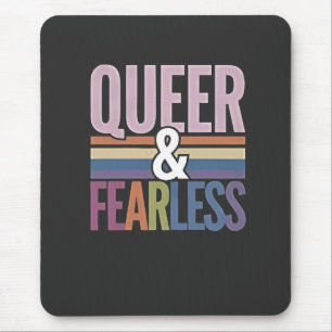Queer and Fearless LGBT Pride Month Ally  Mouse Pad