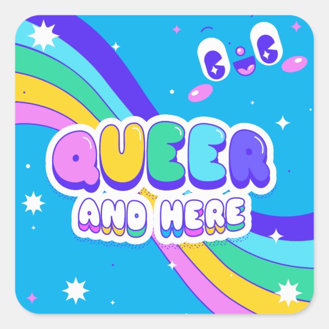 Queer and Here - Pride LGBT Square Sticker (Front)