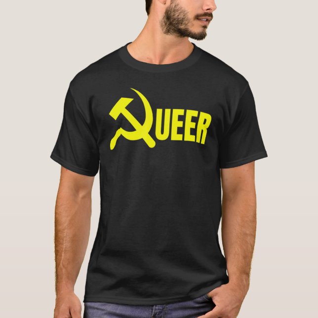 Queer Communist Hammer Sickle LGBTQ DSA Gay Radica T-Shirt (Front)