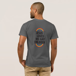 Queer Faith Jesus Loves His Gay Children T-Shirt