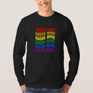 Queer Mom Lgbt Nonbinary Pride Gender Neutral Prid T-Shirt