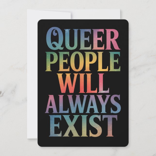 Queer People Will Always Exist Ally LGBTQIA Pride Invitation (Front)