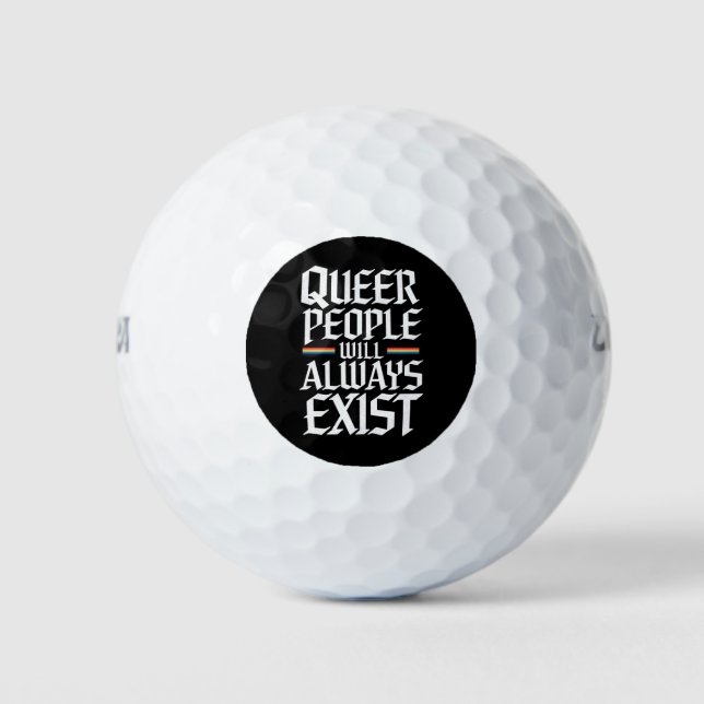 Queer Pride Pride Queer People Will Always Exist  Golf Balls (Front)