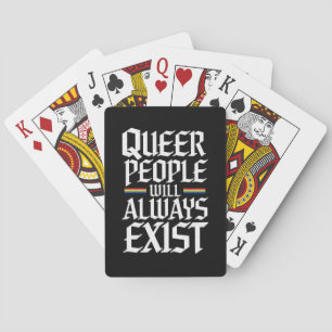 Queer Pride Pride Queer People Will Always Exist Playing Cards