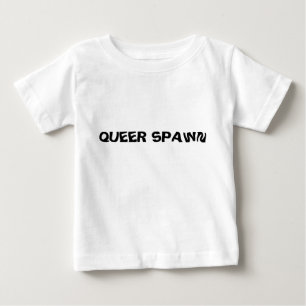 QUEER SPAWN BABY T-Shirt