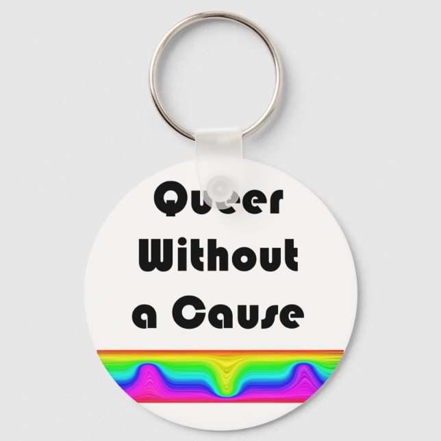 Queer Without A Cause Keychain (Front)