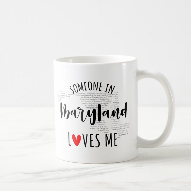 Quelqu'Un Dans Le Maryland M'Aime Mapper La Mug De (Droite)
