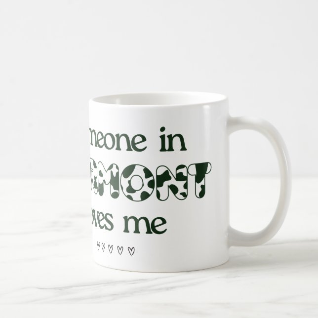 Quelqu'un dans le Vermont m'aime - Mug de café (Droite)