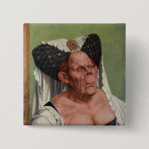 Quentin Matsys - A Grotesque Old Woman Classic 2 Inch Square Button
