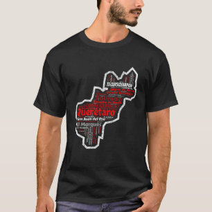 Queretaro Mexico Mapa Y Municipios Mexican State T-Shirt