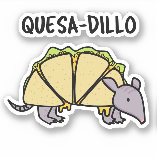 Quesa-Dillo Funny Quesadilla Pun  (Front)