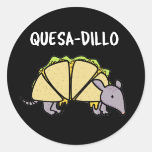 Quesa-Dillo Funny Quesadilla Pun Dark BG Classic Round Sticker