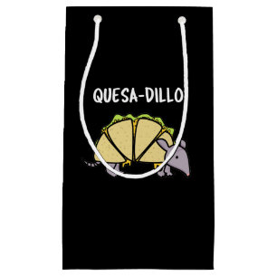 Quesa-Dillo Funny Quesadilla Pun Dark BG Small Gift Bag