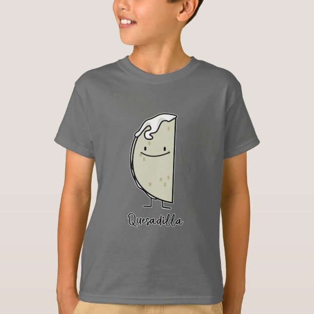Quesadilla Mexican grilled Tortilla with Cheese T- T-Shirt (Front)