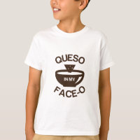 Queso in my Face-O