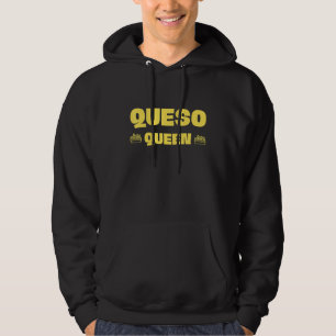 Queso Queen Mexican Cheese Funny Cinco de Mayo Foo Hoodie