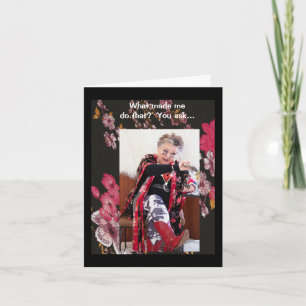 Qu'Est-Ce Qui M'A Fait Faire Cette Carte ?