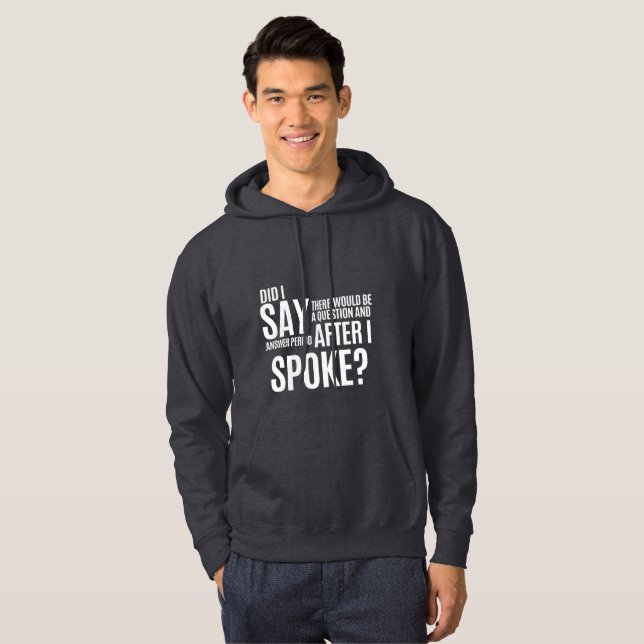 Question and Answer Period After I Spoke Hoodie (Front Full)