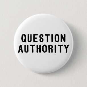 Question Authority 2 Inch Round Button