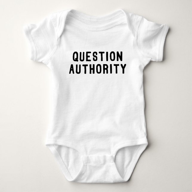 Question Authority Baby Bodysuit (Front)