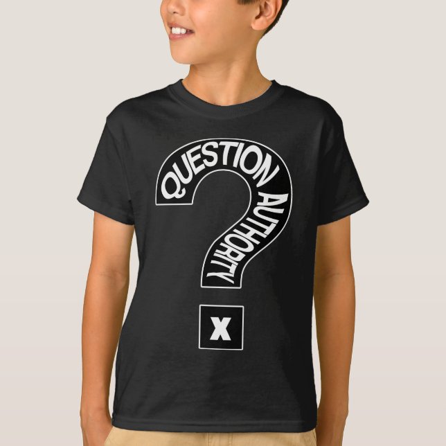 Question Authority T-Shirt (Front)