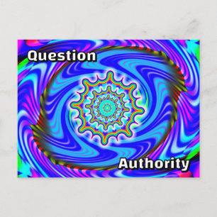 Question Authority (You May Change The Words) Postcard