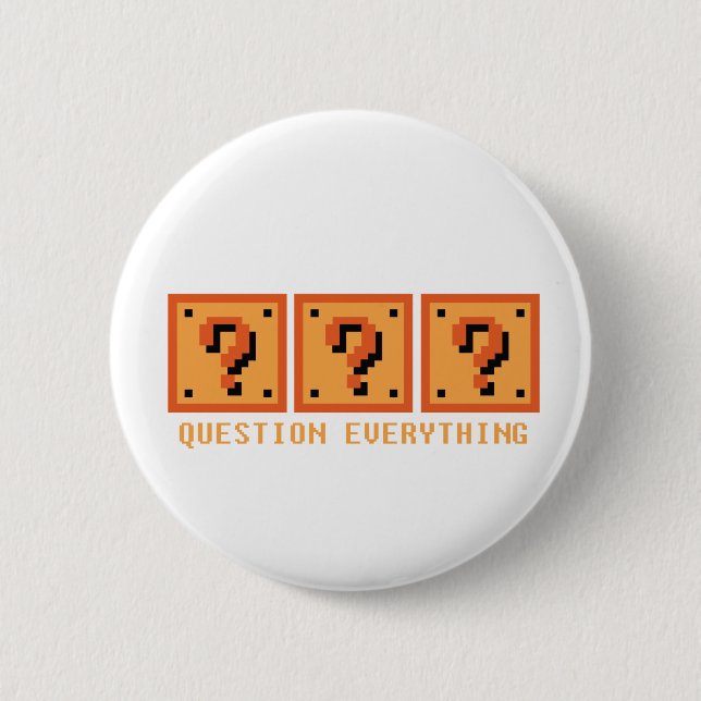 Question Everything 2 Inch Round Button (Front)